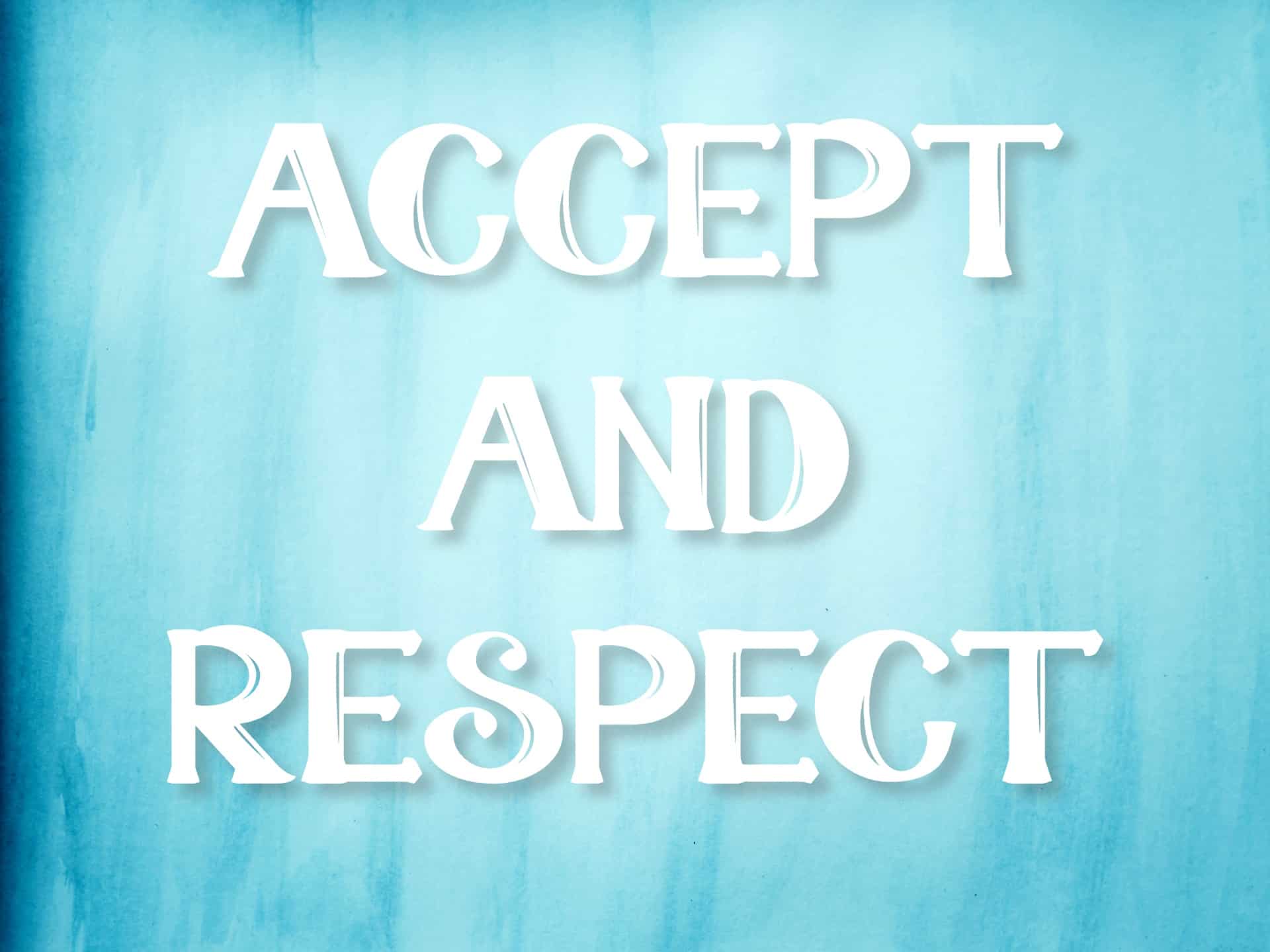 "Accept and Respect" mantra on a blue watercolor background