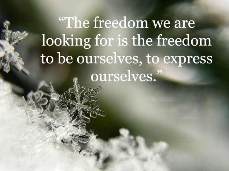 "The freedom we are looking for is the freedom to be ourselves, to express ourselves." quote by Don Miguel Ruiz