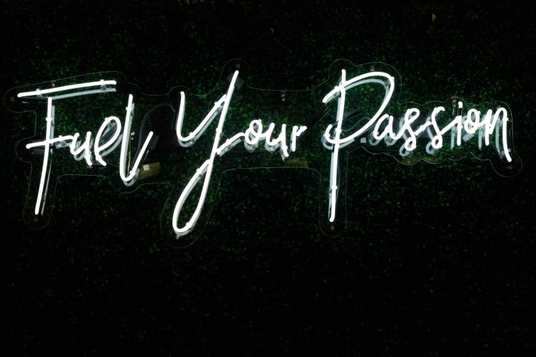 "Fuel your passion" quote as a fluorescent sign